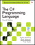 C# Programming Language (Covering C# 4.0), The, 4th Edition