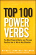 Top 100 Power Verbs: The Most Powerful Verbs and Phrases You Can Use to Win in Any Situation