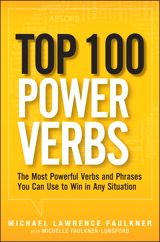 Top 100 Power Verbs: The Most Powerful Verbs and Phrases You Can Use to Win in Any Situation