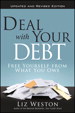 Deal with Your Debt: Free Yourself from What You Owe, Updated and Revised