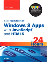 Sams Teach Yourself Windows 8 Apps with JavaScript and HTML5 in 24 Hours