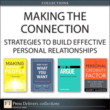 Making the Connection: Strategies to Build Effective Personal Relationships (Collection)