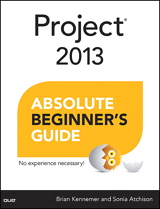 Project 2013 Absolute Beginner's Guide