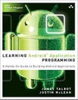 Learning Android Application Programming: A Hands-On Guide to Building Android Applications