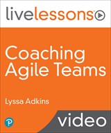 Coaching Agile Teams LiveLessons (Video Training), Downloadable Version