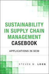 Sustainability in Supply Chain Management Casebook: Applications in SCM