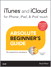 iTunes and iCloud for iPhone, iPad, & iPod touch Absolute Beginner's Guide