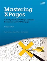 Mastering XPages: A Step-by-Step Guide to XPages Application Development and the XSP Language, 2nd Edition