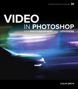 Video in Photoshop for Photographers and Designers