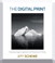 The Digital Print: Preparing Images in Lightroom and Photoshop for Printing