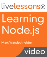 Learning Node.js LiveLessons (Video Training)