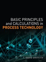 Basic Principles and Calculations in Process Technology