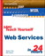 Sams Teach Yourself Web Services in 24 Hours