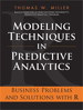 Modeling Techniques in Predictive Analytics: Business Problems and Solutions with R