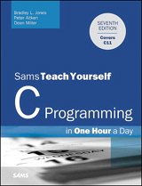 C Programming in One Hour a Day, Sams Teach Yourself, 7th Edition