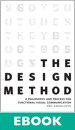 Design Method, The: A Philosophy and Process for Functional Visual Communication