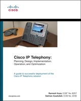 Cisco IP Telephony: Planning, Design, Implementation, Operation, and Optimization