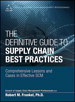 Definitive Guide to Supply Chain Best Practices, The: Comprehensive Lessons and Cases in Effective SCM