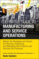 Definitive Guide to Manufacturing and Service Operations, The: Master the Strategies and Tactics for Planning, Organizing, and Managing How Products and Services Are Produced, Rough Cuts