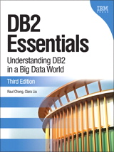 DB2 Essentials: Understanding DB2 in a Big Data World, 3rd Edition