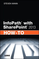 InfoPath with SharePoint 2013 How-To