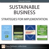Sustainable Business: Strategies for Implementation (Collection)