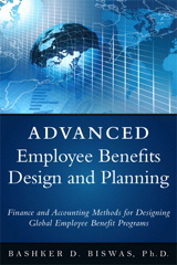 Employee Benefits Design and Planning: A Guide to Understanding Accounting, Finance, and Tax Implications