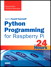 Python Programming for Raspberry Pi, Sams Teach Yourself in 24 Hourss