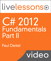 C# 2012 Fundamentals LiveLessons Part II of IV (Video Training)