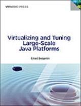 Virtualizing and Tuning Large Scale Java Platforms