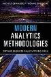 Modern Analytics Methodologies: Driving Business Value with Analytics