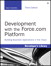 Development with the Force.com Platform: Building Business Applications in the Cloud, 3rd Edition