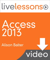 Part 5: Use Forms to Display and Modify Information, Downloadable Version, Access 2013 LiveLessons (Video Training)