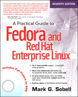 Practical Guide to Fedora and Red Hat Enterprise Linux, A, 7th Edition