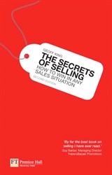 Secrets of Selling, The: How to win in any sales situation, 2nd Edition