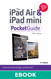 iPad Air and iPad mini Pocket Guide, The, 5th Edition