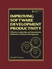 Improving Software Development Productivity: Effective Leadership and Quantitative Methods in Software Management