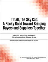 Tmall, The Sky Cat: A Rocky Road Toward Bringing Buyers and Suppliers Together