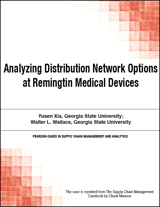 Analyzing Distribution Network Options at Remingtin Medical Devices