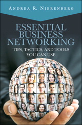 Essential Business Networking: Tips, Tactics, and Tools You Can Use