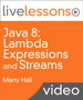 Java 8: Lambda Expressions and Streams LiveLessons (Video Training)