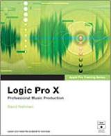 Apple Pro Training Series: Logic Pro X: Professional Music Production