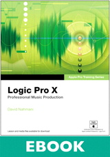 Apple Pro Training Series: Logic Pro X: Professional Music Production