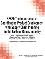 BESSI: The Importance of Coordinating Product Development with Supply Chain Planning in the Fashion Goods Industry