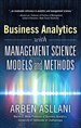 Business Analytics with Management Science Models and Methods