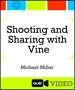 Shooting and Sharing with Vine (Que Video)