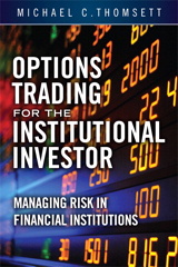 Options Trading for the Institutional Investor: Managing Risk in Financial Institutions