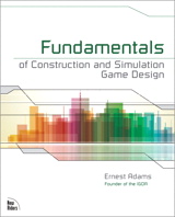 Fundamentals of Construction and Simulation Game Design