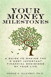Your Money Milestones: A Guide to Making the 9 Most Important Financial Decisions of Your Life (paperback)