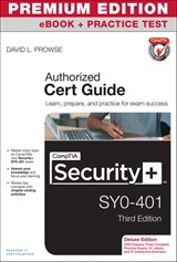 CompTIA Security+ SY0-401 Cert Guide, Deluxe Edition, Premium Edition eBook and Practice Test, 3rd Edition